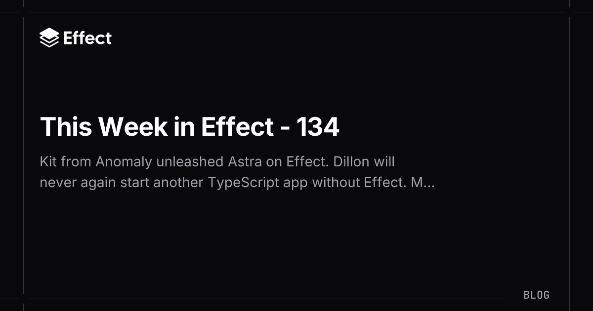 This Week in Effect - 134