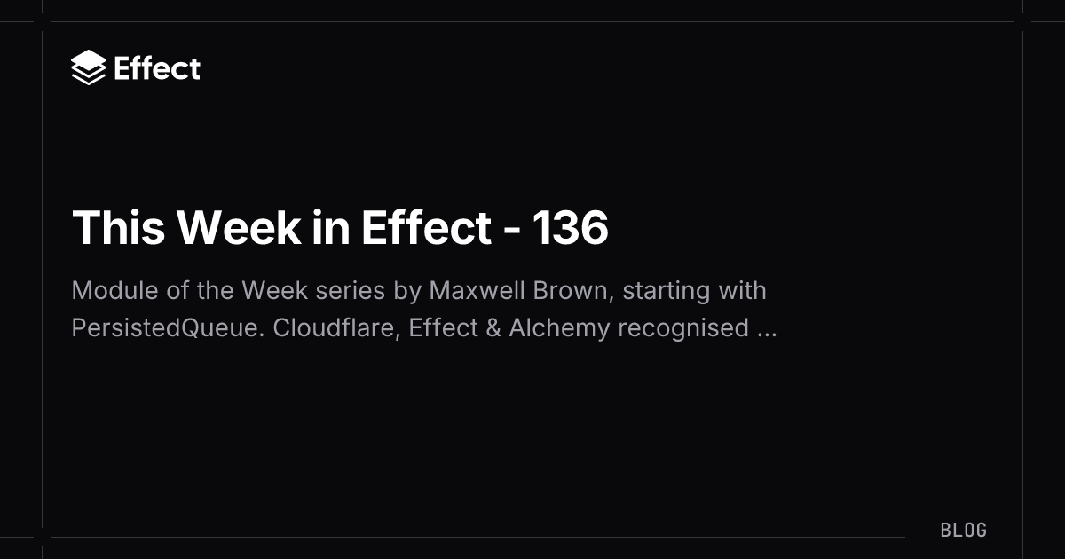 This Week in Effect - 136