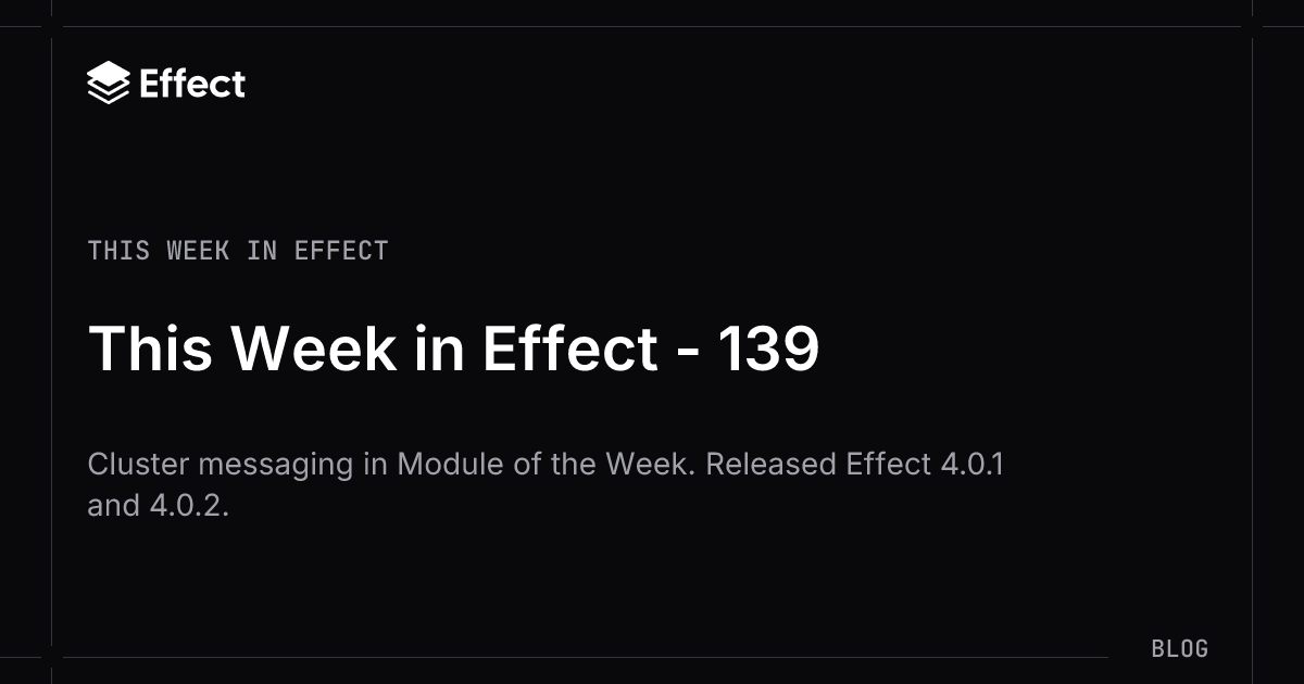 This Week in Effect - 139