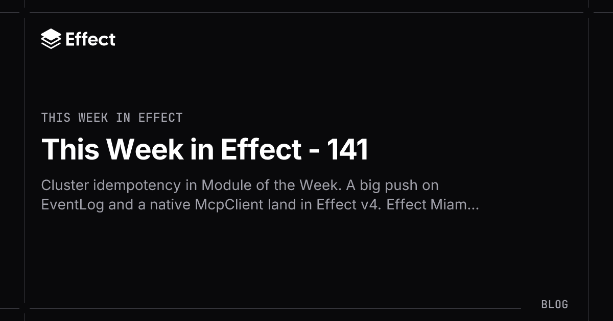 This Week in Effect - 141