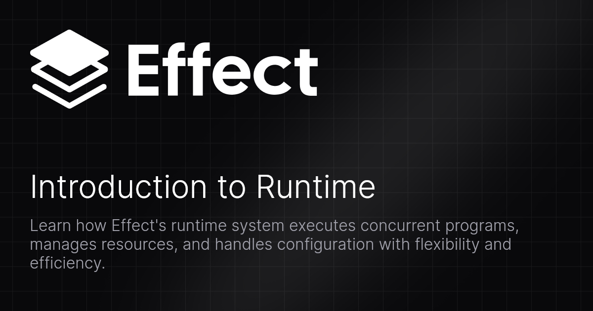 Introduction to Runtime | Effect Documentation